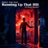 Barton, Kate Bush - Running Up That Hill (Tr-Meet Extended Remix)