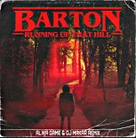 Barton - Running Up That Hill (Alwa Game & Dj Makar Remix)