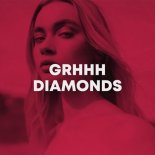GRHHH - Diamonds