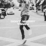 T3NZU - Don't Worry