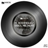 M. Rodriguez, Karol Melinger - Vila Real (Original Mix)