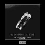 Luca Testa, Air Teo & Daniele Mondello Feat. Patrick Lentz - Don't You Worry Child (Hardstyle Remix)