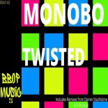 Monobo - Twisted (F.Physical Remix)