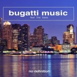 Bugatti Music - Feel The Bass (Extended Mix)