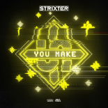 Strixter - You Make (Extended Mix)