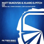 Matt Bukovski with XiJaro & Pitch - CD (Tommy OH! Remix)