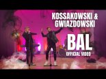 Kossakowski & Gwiazdowski - Bal