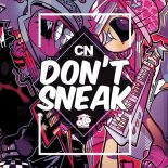 CN Williams - Don't Sneak (Original Mix)