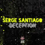 Serge Santiago - Deception (Extended Mix)