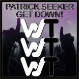 Patrick Seeker - Get Down! (Original Mix)