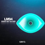 LM94 - Where Are You Now (Extended Mix)