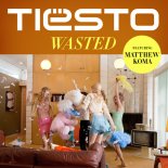 Tiesto ft. Matthew Koma - Wasted (DR.Blame Remix)