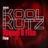 Miguel R Filio - Flow (Original Mix)