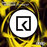 Dan Hayes - A Message To You (Original Mix)