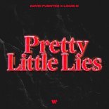 David Puentez & Louis lll - Pretty Little Lies