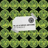 M.J.E & Diego Antoine - Let´s Rock It (Extended Mix)