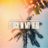 Mike Gudmann Feat. Lucas Fernandez & Medon - Stuck In My Head