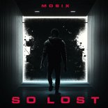 Mosix - So Lost