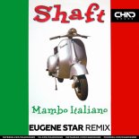 Shaft - Mambo Italiano (Eugene Star Extended Mix)