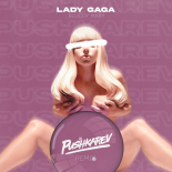 Lady Gaga - Bloody Mary (PUSHKAREV Radio Edit)