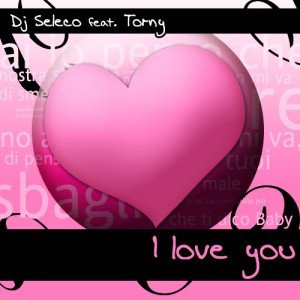 DJ Seleco feat. Torny - I Love You (Synapse DJ remix)