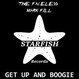 The Faceless & Mark Fill - Get Up And Boogie