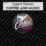 Agent Stereo - Coffee & Music (Original Mix)
