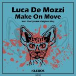 Luca De Mozzi - Make On Move (Original Mix)