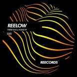 Reelow - There Was A Horse (Original Mix)