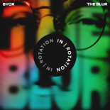 BYOR - The Blur (Extended Mix)
