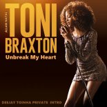 Toni Braxton - Un Break My Heart ( Vaan G & WujaMusic Remix) 2023