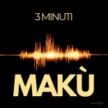 Maku - 3 Minuti
