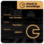 Lino Tenerife - Flowtech (Extended Mix)
