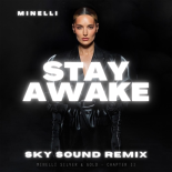 Minelli - Stay Awake (Sky Sound Remix)