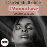 Darren Studholme - I Wanna Love (Anarita Soul Club Mix)
