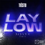 Tiesto - Lay Low (DJ Dark Remix)