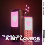 Thomas Nan Feat. Noah Avery - 8 Bit Lovers