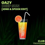Oazy - Deep Sun (Jonk & Spook Edit)