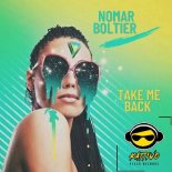 Nomar Boltier - Take Me Back (Original Mix)