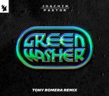 Joachim Pastor - Green Washer (Tony Romera Remix)