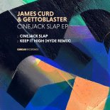 James Curd & Gettoblaster & Mizbee - Keep It High (Hyde (OFC) Remix)