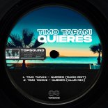 Timo Tapani - Quieres (Club Mix)