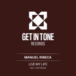 Manuel Ribeca - Live My Life (Original Mix)