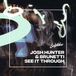 Josh Hunter & Brunetti - See It Through (Extended Mix)