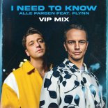 Alle Farben Feat. Flynn - I Need to Know (VIP Mix)