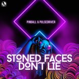 Pinball & Pulsedriver - Stoned Faces Don´t Lie