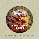 Xavi Pinos & Alex Parera - Back To My Roots (Original Mix)