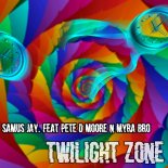 Samus Jay Feat. Pete D Moore & Myra Bro - Twilight Zone (Extended Mix)