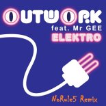 Outwork feat. Mr.Gee - Elektro (NoRule5 Remix)