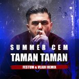 Summer Cem - Tamam Tamam (Festum & Vladi Remix)